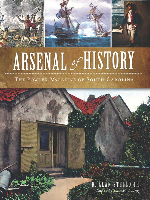 Title details for Arsenal of History by R. Alan Stello Jr. - Available